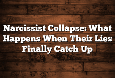 Narcissist Collapse: What Happens When Their Lies Finally Catch Up