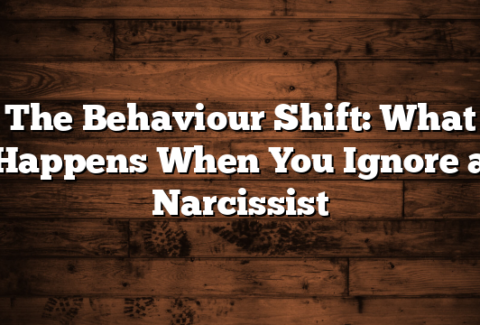The Behaviour Shift: What Happens When You Ignore a Narcissist